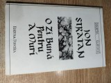 Ion Stratan - O zi buna pentru a muri (Editura Pontica, 1996; Colectia Euridice)