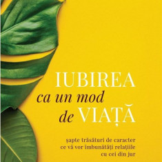 Iubirea ca un mod de viata | Gary Chapman