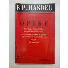 OPERE vol. 5 - B. P. HASDEU