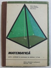 MATEMATICA PENTRU CANDIDATII LA EXAMENELE DE ADMITERE IN LICEE de MARIA DINESCU ... ROSA GRUIA , 1970 foto