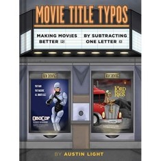 Movie Title Typos: Making Movies Better by Subtracting One Letter