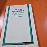 INSEMNARI POSTUME 1914 - 1951 - LUDWIG WITTGENSTEIN