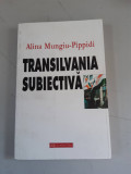 Alina Mungiu-Pippidi - Transilvania subiectiva, Humanitas