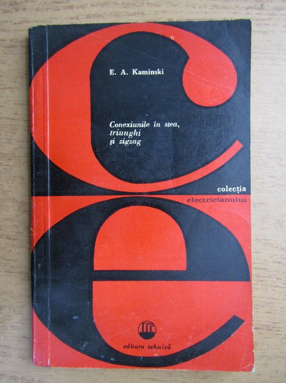 E. A. Kaminski - Conexiunile &icirc;n stea, triunghi și zigzag
