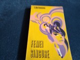 Cumpara ieftin C BARBUCEANU - FEMEI SINGURE