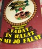 VADAT S HALAT MI J&Oacute; FALAT MAUTHNER KLARA VANATUL SI PESTELE SUNT MESE BUNE /CARTE BUCATE ,MAGHIARA