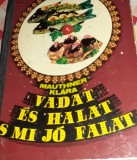 VADAT S HALAT MI J&Oacute; FALAT MAUTHNER KLARA VANATUL SI PESTELE SUNT MESE BUNE /CARTE BUCATE ,MAGHIARA