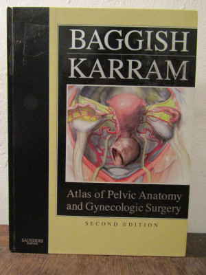 Atlas of Pelvic Anatomy and Gynecologic Surgery -Baggish Karram (second edition) foto