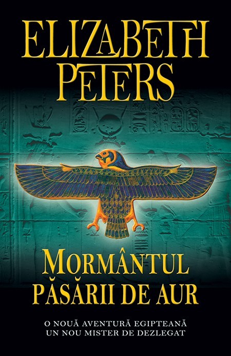 Elizabeth Peters - Morm&acirc;ntul păsării de aur