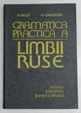 GRAMATICA PRACTICA A LIMBII RUSE de M. BUCA , G, CERNICOVA , 1980