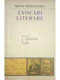 Mihai Moșandrei - Evocări literare (editia 1989)