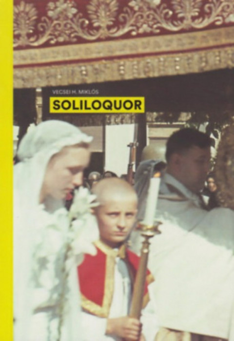 Soliloquor - Vecsei H. Mikl&oacute;s