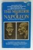 THE MURDER OF NAPOLEON by BEN WEIDER and DAVID HAPGOOD , 1983