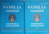 FAMILIA ROMANA. MARAMURESUL SI ACADEMIA ROMANA VOL.1-2-TEODOR ARDELEAN SI COLAB.-253786