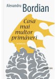 Casa Mai Multor Primaveri Alexandru Bordian - Cartier