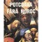 Radu Ciuceanu - Potcoava fara noroc (Memorii II) (Editia: 1994)