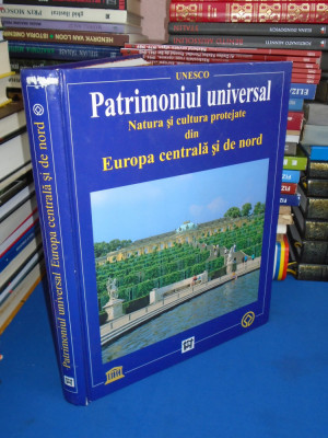 PATRIMONIUL UNIVERSAL : NATURA SI CULTURA PROTEJATE DIN EUROPA CENTRALA , NORD foto