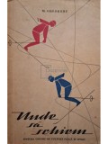 M. Gheorghe - Unde sa schiem (Editia: 1961)