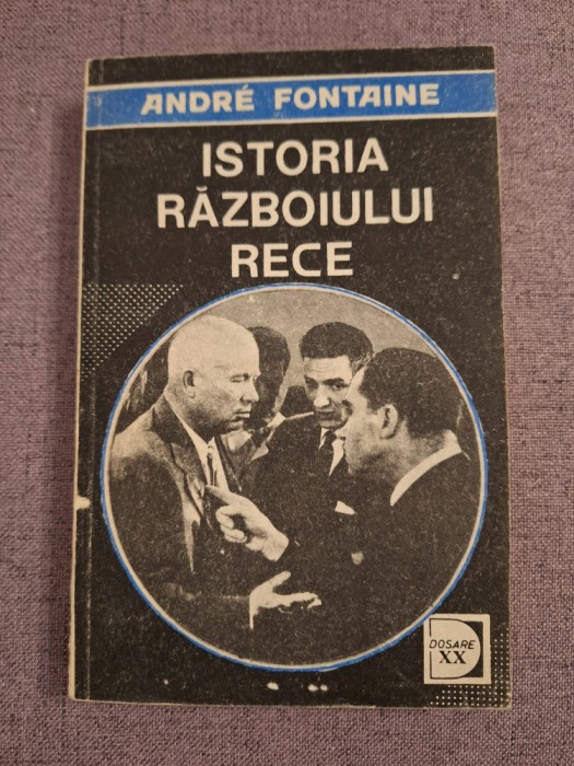Istoria razboiului rece, vol. 3 - Andre Fontaine