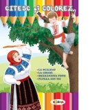 Citesc si colorez - La scaldat / La cirese / Smarandita popii / Pupaza din tei