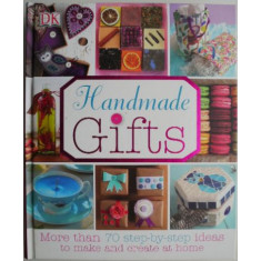 Handmade Gifts. More than 70 step-by-step ideas to make and create at home