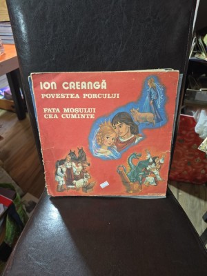 Povestea porcului. Fata moșului cea cuminte - Ion Creangă foto