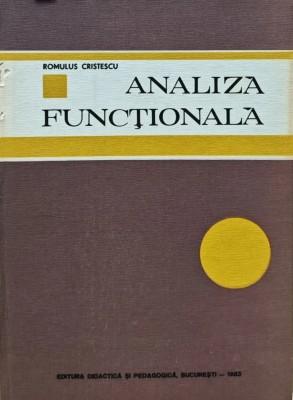 Analiza functionala - 1983 - Romulus Cristescu (AC200) foto