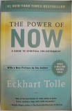 The Power of Now: A Guide to Spiritual Enlightenment - Eckhart Tolle (Carte Engleza)