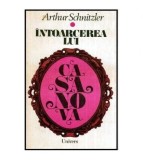 Arthur Schnitzler - Intoarcerea lui Casanova - 115130
