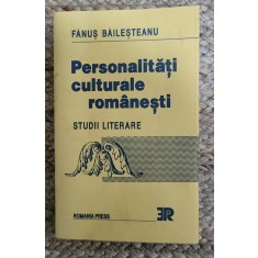 Fanus Bailesteanu - Personalitati culturale romanesti. Studii literare