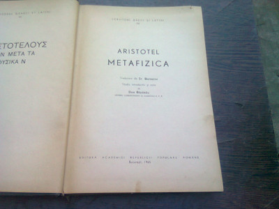 ARISTOTEL - METAFIZICA , EDITURA ACADEMIEI , TRADUCERE BEZDECHI ,1965 foto