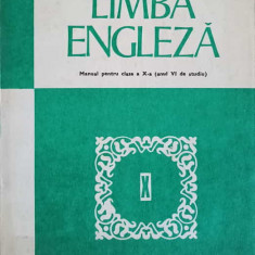 LIMBA ENGLEZA. MANUAL PENTRU CLASA A X-A (ANUL VI DE STUDIU)-VIRGILIU STEFANESCU-DRAGANESTI, AURELIA VOINEA