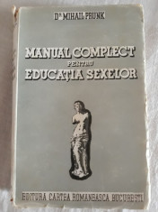 MIHAIL PRUNK - MANUAL COMPLECT PENTRU EDUCATIA SEXELOR (editie interbelica) foto
