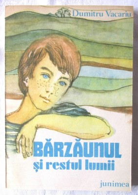 &amp;quot;BARZAUNUL SI RESTUL LUMII&amp;quot;, Dumitru Vacariu, 1981 foto