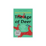 The Age of Deer: Trouble and Kinship with Our Wild Neighbors