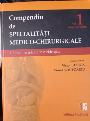 COMPENDIU DE SPECIALITĂȚI MEDICO-CHIRURGICALE-REZIDENȚIAT STOICA SCRIPCARIU foto