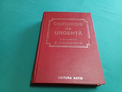 CHIRURGIE DE URGENȚĂ / C. CALOGHERA / 1993 foto