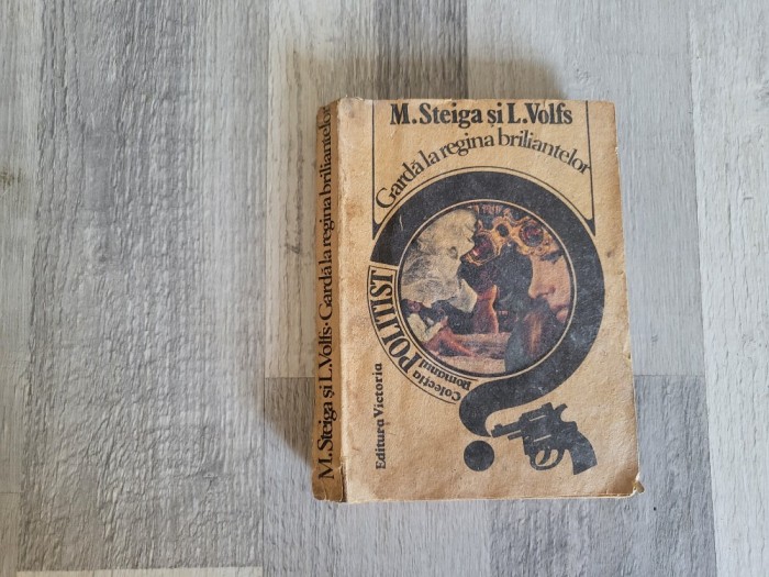 Garda la regina briliantelor de M.Steiga,L.Volfs