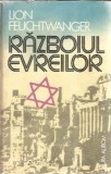 Cumpara ieftin Razboiul Evreilor - Lion Feuchtwanger, Editura Aurom, 1992, Literatura Clasica, Roman Celebru