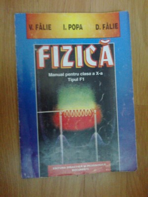 h6 Fizica - clasa a X a - tipul F1 - V. Falie foto