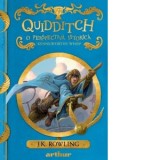 Quidditch. O perspectiva istorica (editie 2021) - J. K. Rowling, Alex Moldovan, Kennilworthy Whisp