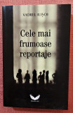 Cele mai frumoase reportaje. Editura GRI, 2021 - Viorel Ilisoi, Alta editura