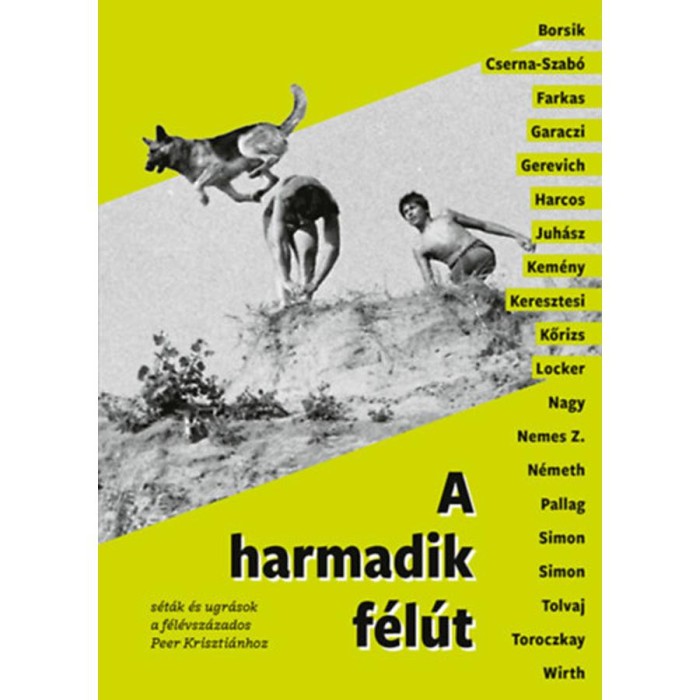 A harmadik f&eacute;l&uacute;t - S&eacute;t&aacute;k &eacute;s ugr&aacute;sok a f&eacute;l&eacute;vsz&aacute;zados Peer Kriszti&aacute;nhoz