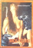 VIOLATORII-JOHN GILLMORE-345233