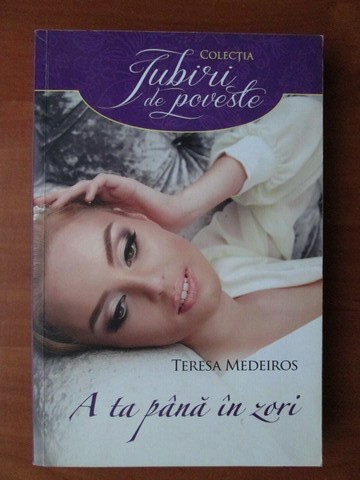 Teresa Medeiros - A ta pana in zori