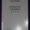 Ion Coteanu - Gramatica aromana practica aromani