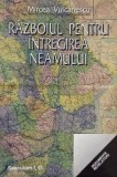 Razboiul pentru intregirea neamului - Mircea Vulcanescu