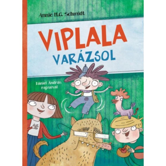 Viplala var&aacute;zsol - Annie M. G. Schmidt