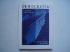 Democratia in centrul si sud-estul Europei, intre aspiratie si realitate, 2001, Alta editura