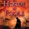 A Horde of Fools